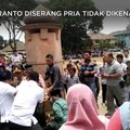 Video: Detik-detik Wiranto Ditusuk Seorang Pria di Banten