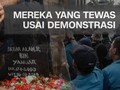 VIDEO: Mereka yang Tewas Usai Gelombang Demo September