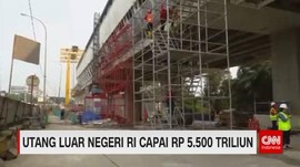 VIDEO: Utang Luar Negeri Indonesia Capai Rp 5.500 Triliun