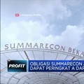 Summarecon Bagi Dividen Rp 99 Miliar atau Rp 6/Saham