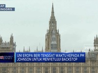 Waduh! Inggris-Uni Eropa Masih Galau Capai Kesepakatan