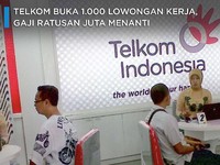 Telkom Buka 1.000 Lowongan Kerja, Gaji Ratusan Juta Menanti