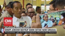 VIDEO: Mimpi Jokowi-Ma'ruf Amin Cetak SDM Unggul