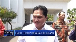 Erick Thohir Merapat ke Istana, Jadi Menteri BUMN