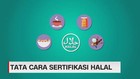 VIDEO: Tata Cara Sertifikasi Halal Kemenag