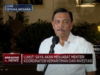 Luhut Jabat Menteri Koordinator Kemaritiman & Investasi