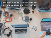 Simak Gaes! Telkom, Indofood, & Anak Usaha AP2 Buka Lowongan