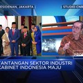 Tugas Berat Kabinet Baru Lindungi Industri RI
