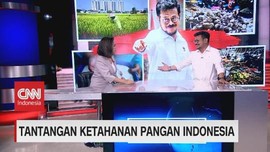VIDEO: Tantangan Ketahanan Pangan Indonesia
