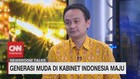 VIDEO: Generasi Muda di Kabinet Indonesia Maju