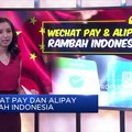 Siap-siap! WeChat Pay dan Alipay Jajal Indonesia