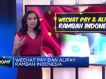 Siap-siap! WeChat Pay dan Alipay Jajal Indonesia
