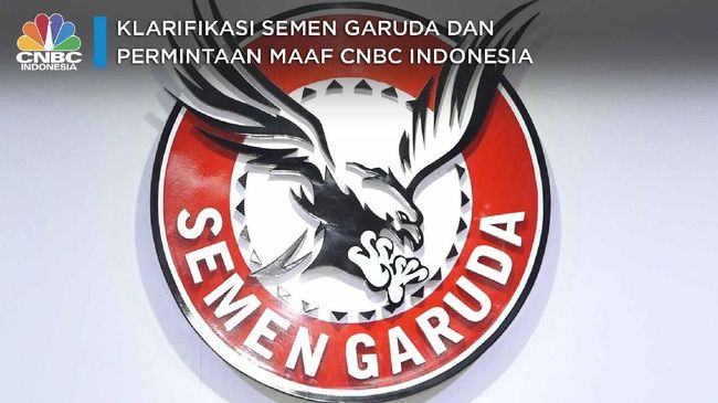 Klarifikasi Semen Garuda Soal Pemberitaan CNBC Indonesia