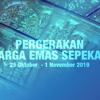 Pergerakan Harga Emas di Pekan Terakhir Oktober 2019