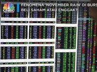Fenomena 'November Rain' di Bursa, Beli Saham atau Enggak?