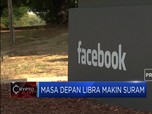 Kelanjutan Uang Libra Faceboook Diragukan