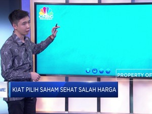 Kiat Pilih Saham Sehat Salah Harga