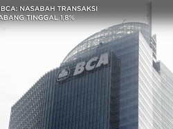 Bos BCA: Internet Dominan, Transaksi di Cabang Tinggal 1,8%