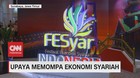 VIDEO: Upaya Memompa Ekonomi Syariah