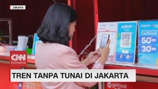 VIDEO: Tren tanpa Tunai di Jakarta