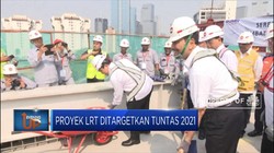 Proyek LRT Ditargetkan Tuntas 2021