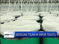 Bendungan Tsunami Impor Tekstil