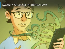 Hapus Segera! 7 Aplikasi ini Berbahaya Bagi Ponsel Kamu