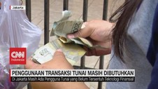 VIDEO: Penggunaan Transaksi Tunai Masih Dibutuhkan
