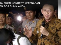 Siap Masuk BUMN, Yuk Mengingat Lagi Ketegasan Ahok di DKI