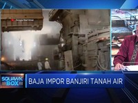 Asosiasi Baja Sebut Permendag 110 Belum Efektif  Tekan Impor