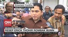 VIDEO: Resep Erick Thohir Rombak BUMN