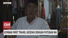 VIDEO: Korban First Travel Kecewa dengan Putusan MA