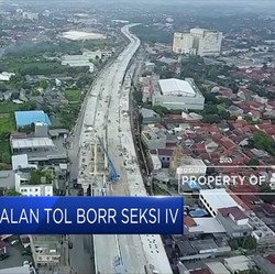 Proyek Jalan Tol BORR Seksi IV Butuh Investasi Rp 24 Triliun