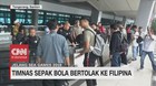 VIDEO: Timnas Indonesia Bertolak ke Filipina