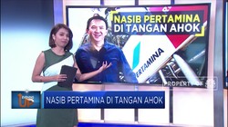 Nasib Pertamina di Tangan Ahok