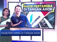 Nasib Pertamina di Tangan Ahok