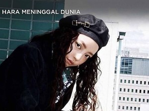 Dunia Kpop Kembali Berduka, Goo Hara Meninggal Dunia