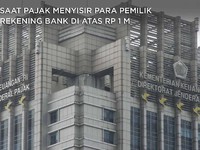Saat Pajak Menyisir Para Pemilik Rekening Bank di Atas Rp 1 M