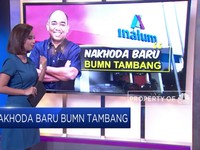 Nakhoda Baru BUMN Tambang