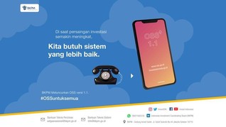 Kejar Target Investasi, Pemerintah Perbaiki Sistem OSS