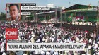 VIDEO: Reuni Alumni 212, Apakah Masih Relevan?