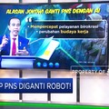 Siap-Siap PNS Diganti Robot!