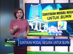 Suntikan Modal Negara untuk BUMN