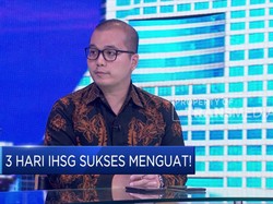 IHSG Sukses Menguat 3 Hari Berturut-turut