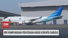 VIDEO: KPK Rampungkan Penyidikan Kasus Korupsi Garuda