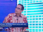 Ekonom: Rupiah Bisa 10.000 per dolar AS, Tapi Ada Syaratnya