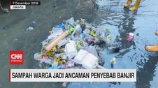 VIDEO: Sampah Warga Jadi Ancaman Penyebab Banjir