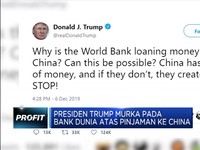 Presiden Trump Murka karena Bank Dunia Beri Pinjaman ke China