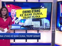 China Utang ke Bank Dunia, Trump Geram