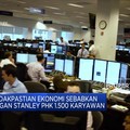 Gawat! Morgan Stanley Kena 'Giliran' PHK